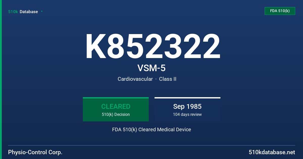 K852322 VSM-5 FDA 510(k) Cleared Medical Device