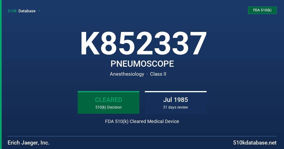 K852337 PNEUMOSCOPE FDA 510(k) Cleared Medical Device