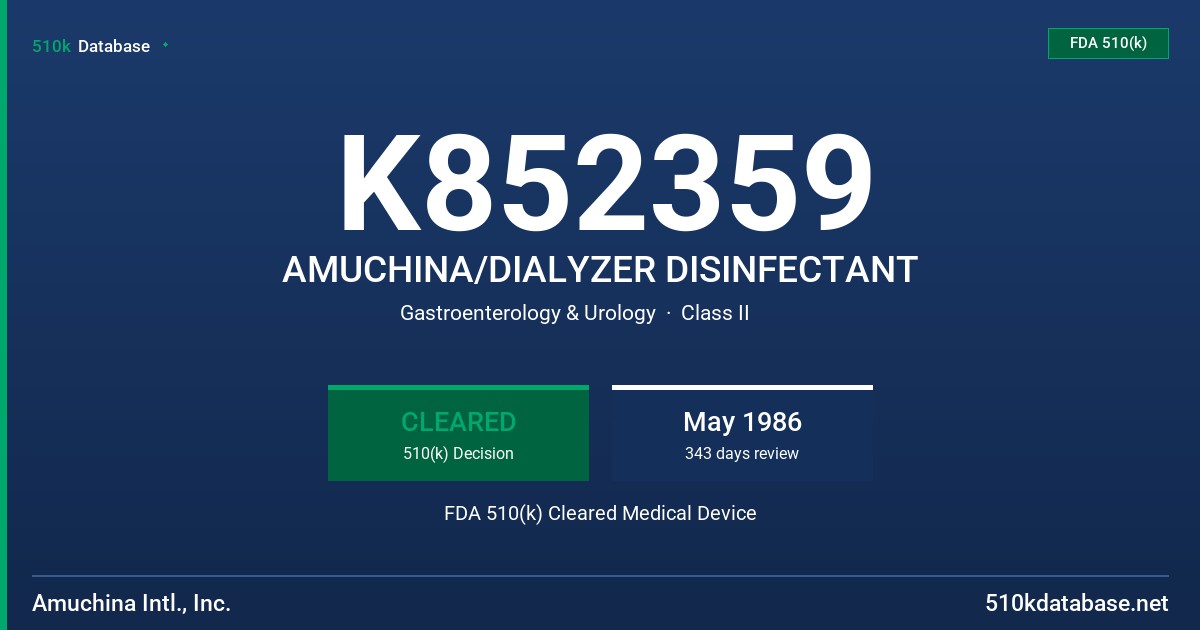 K852359 AMUCHINA/DIALYZER DISINFECTANT FDA 510(k) Cleared Medical Device
