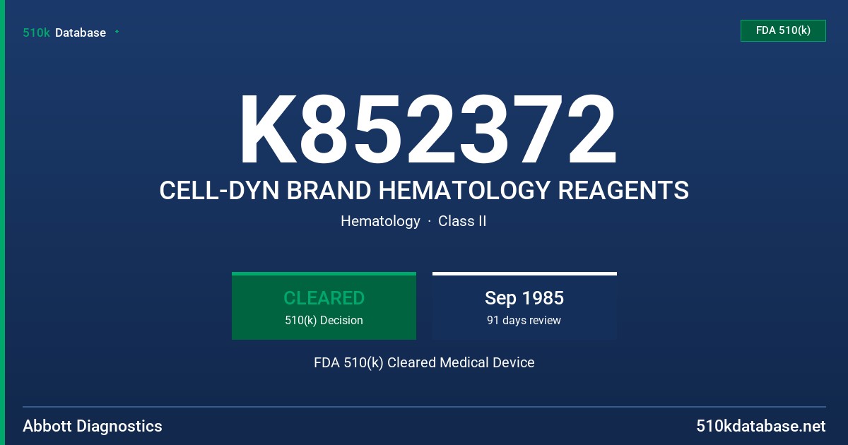 K852372 CELL-DYN BRAND HEMATOLOGY REAGENTS FDA 510(k) Cleared Medical Device