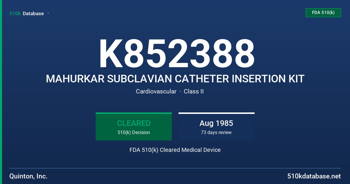 K852388 MAHURKAR SUBCLAVIAN CATHETER INSERTION KIT FDA 510(k) Cleared Medical Device
