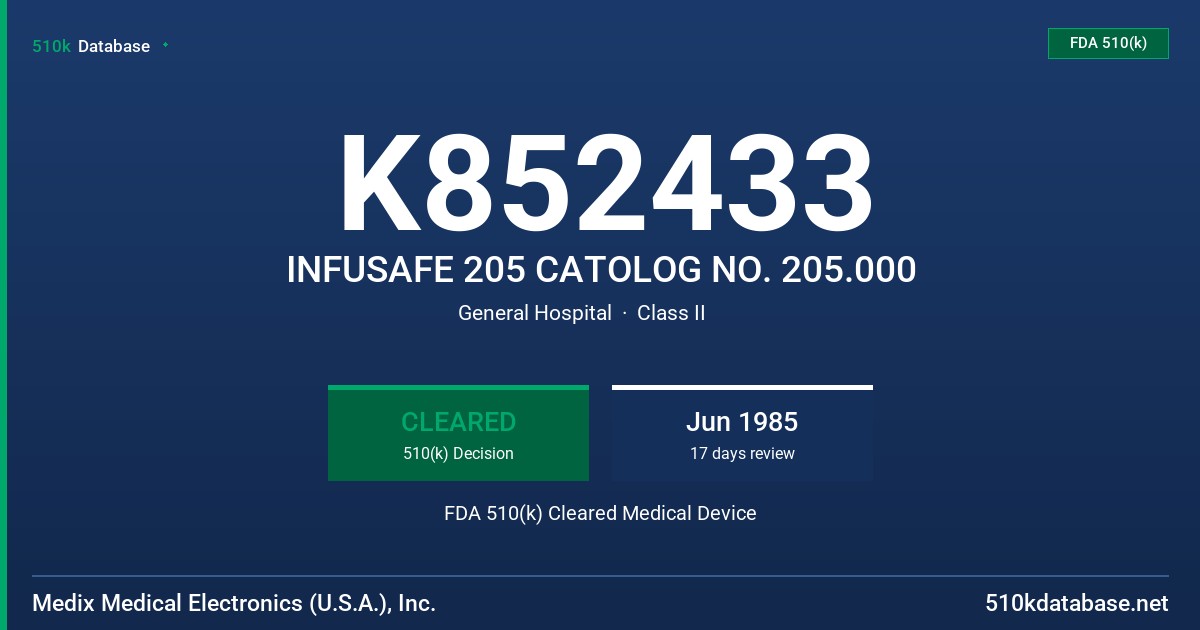 K852433 INFUSAFE 205 CATOLOG NO. 205.000 FDA 510(k) Cleared Medical Device