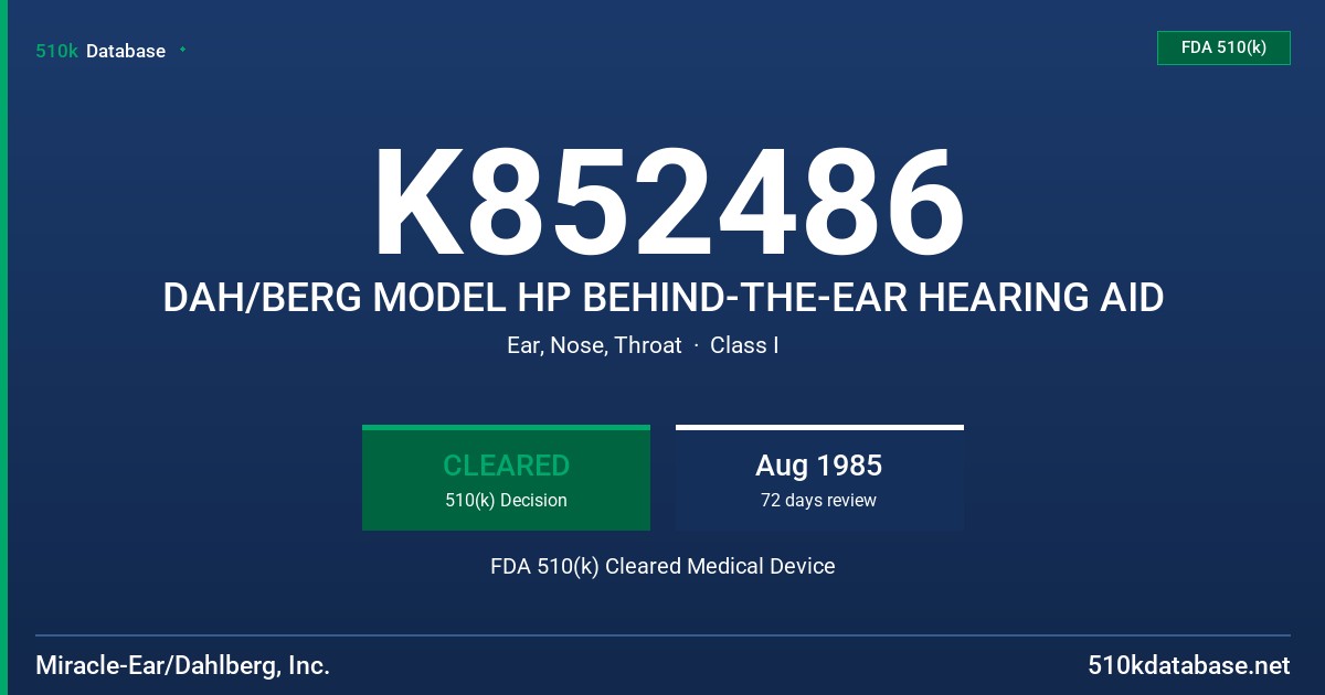 K852486 DAH/BERG MODEL HP BEHIND-THE-EAR HEARING AID FDA 510(k) Cleared Medical Device