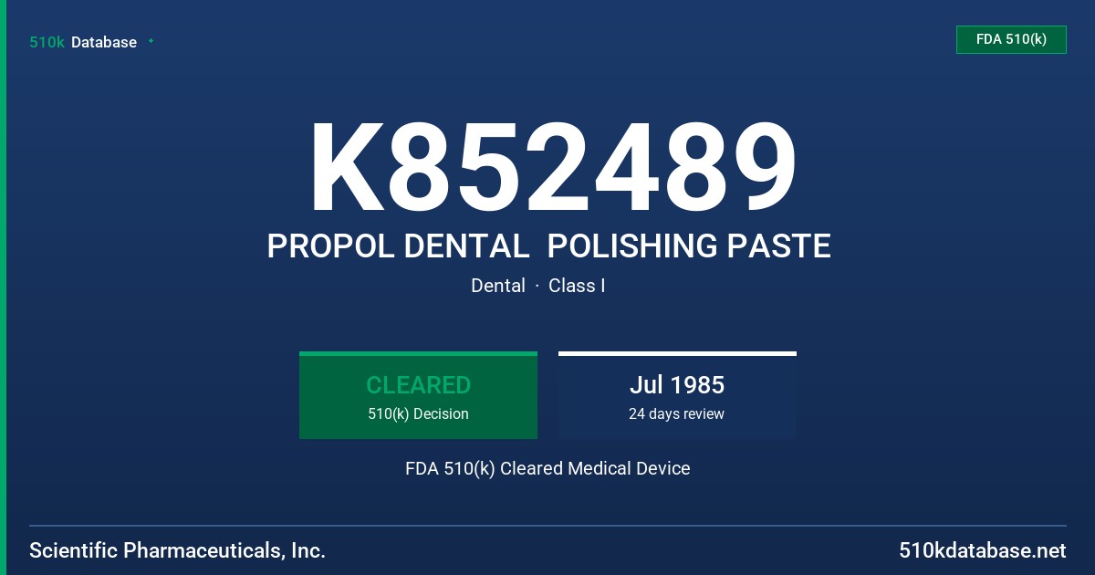 K852489 PROPOL DENTAL  POLISHING PASTE FDA 510(k) Cleared Medical Device