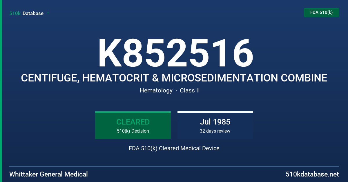 K852516 CENTIFUGE, HEMATOCRIT & MICROSEDIMENTATION COMBINE FDA 510(k) Cleared Medical Device