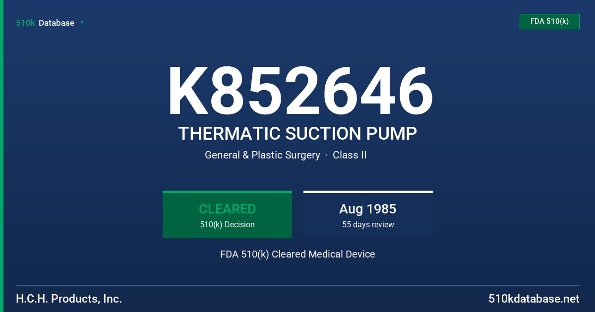 K852646 THERMATIC SUCTION PUMP FDA 510(k) Cleared Medical Device