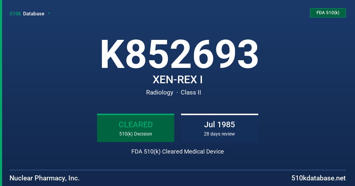 K852693 XEN-REX I FDA 510(k) Cleared Medical Device