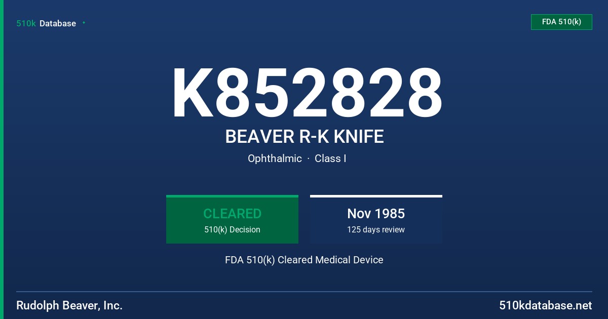 K852828 BEAVER R-K KNIFE FDA 510(k) Cleared Medical Device