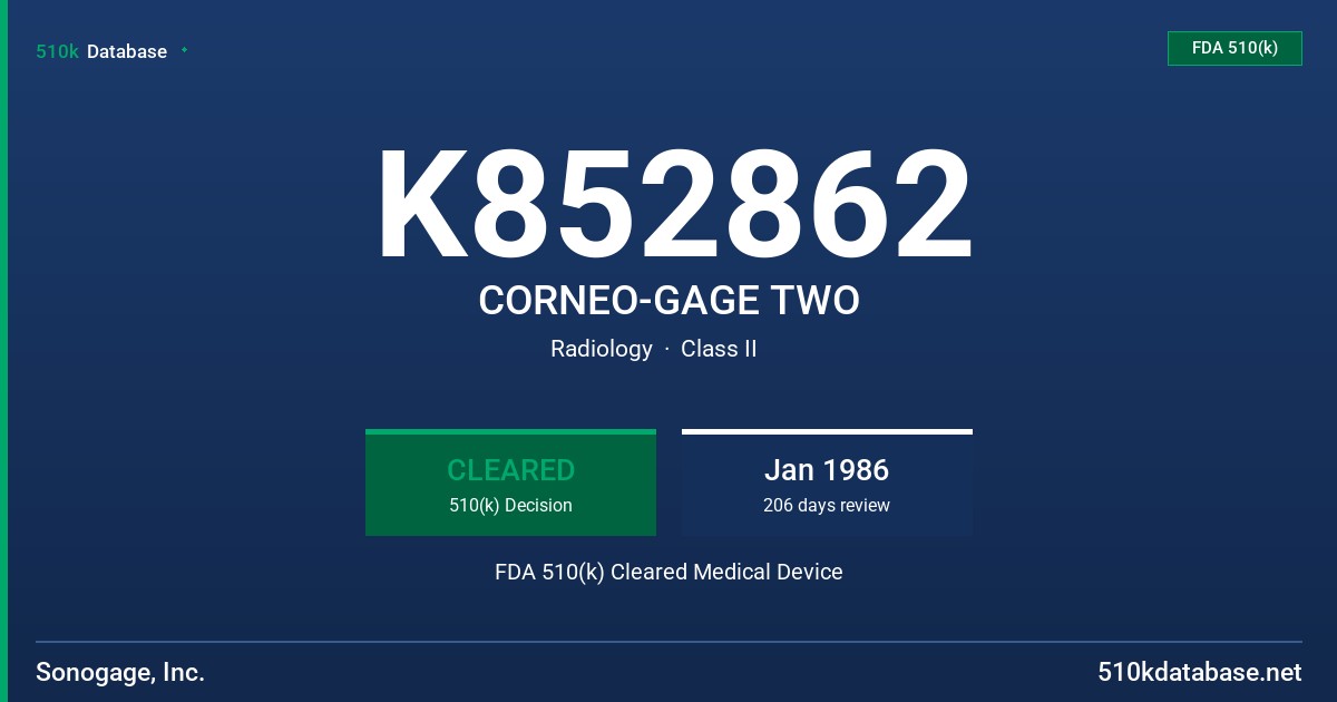 K852862 CORNEO-GAGE TWO FDA 510(k) Cleared Medical Device