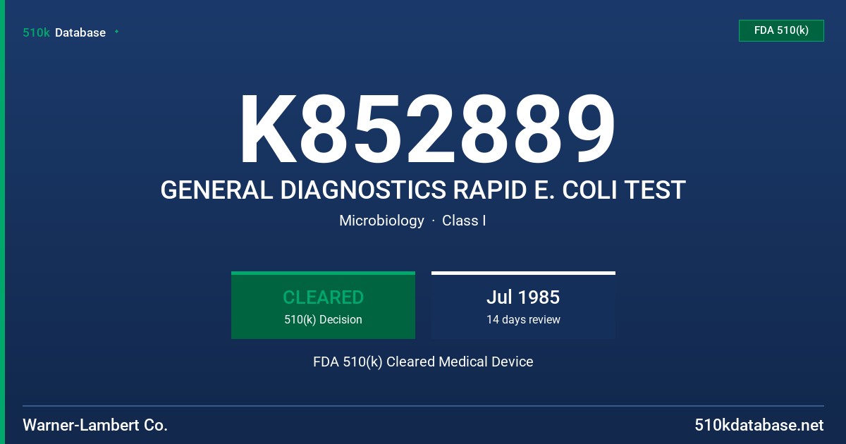 K852889 GENERAL DIAGNOSTICS RAPID E. COLI TEST FDA 510(k) Cleared Medical Device