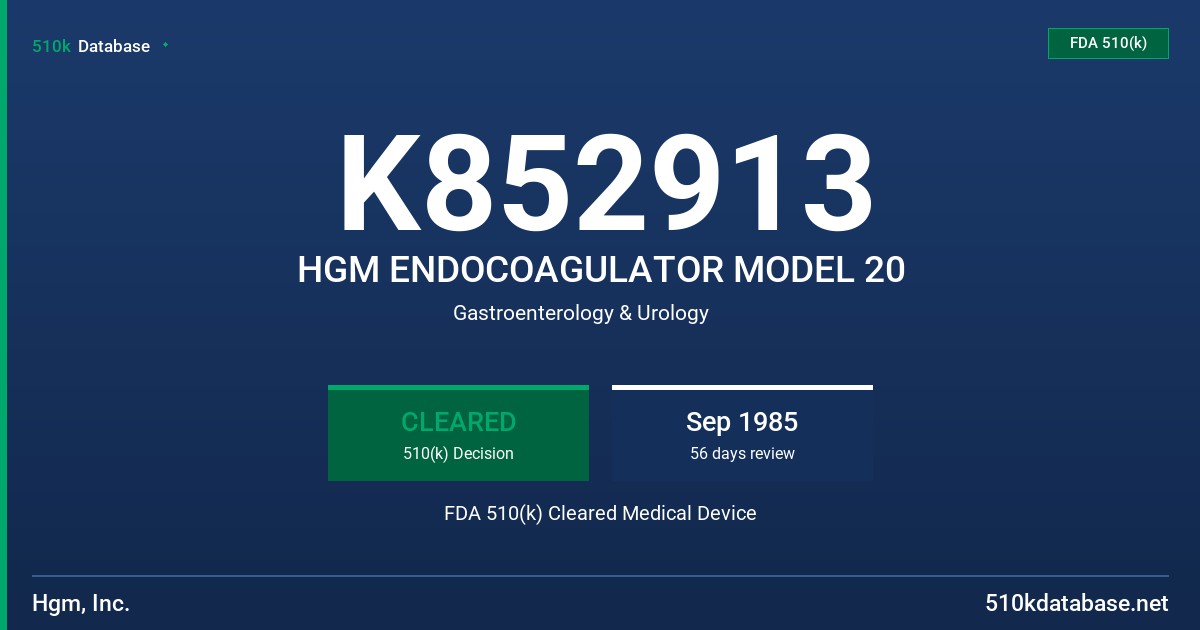 K852913 HGM ENDOCOAGULATOR MODEL 20 FDA 510(k) Cleared Medical Device