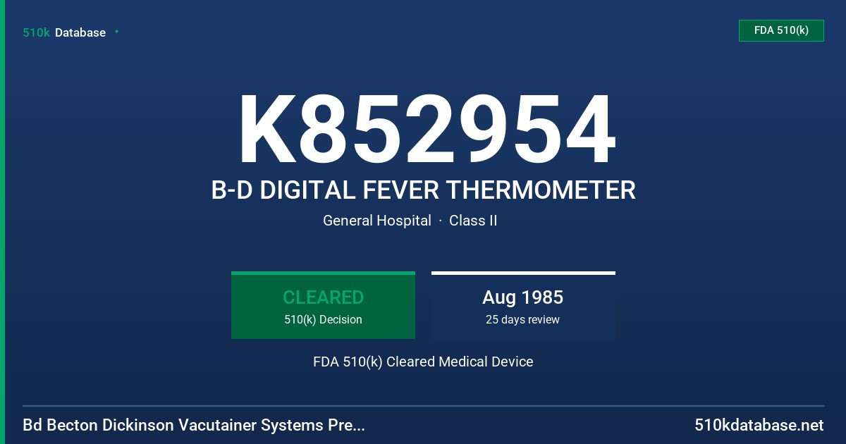 K852954 B-D DIGITAL FEVER THERMOMETER FDA 510(k) Cleared Medical Device