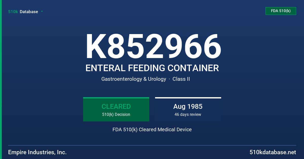 K852966 ENTERAL FEEDING CONTAINER FDA 510(k) Cleared Medical Device
