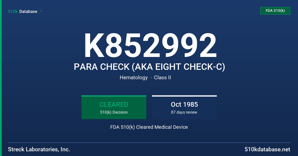 K852992 PARA CHECK (AKA EIGHT CHECK-C) FDA 510(k) Cleared Medical Device