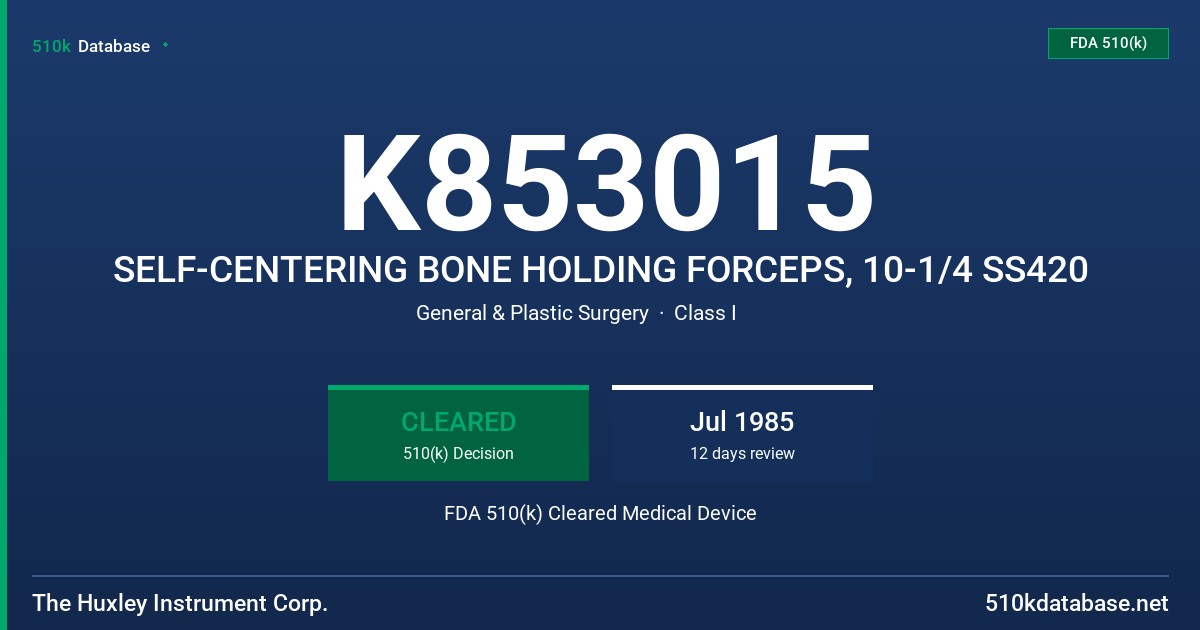 K853015 SELF-CENTERING BONE HOLDING FORCEPS, 10-1/4 SS420 FDA 510(k) Cleared Medical Device