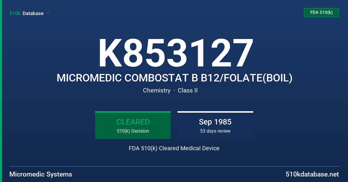 K853127 MICROMEDIC COMBOSTAT B B12/FOLATE(BOIL) FDA 510(k) Cleared Medical Device