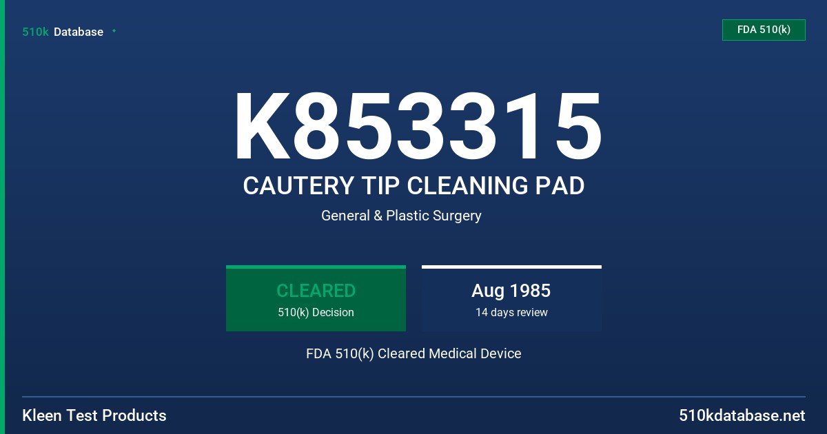 K853315 CAUTERY TIP CLEANING PAD FDA 510(k) Cleared Medical Device