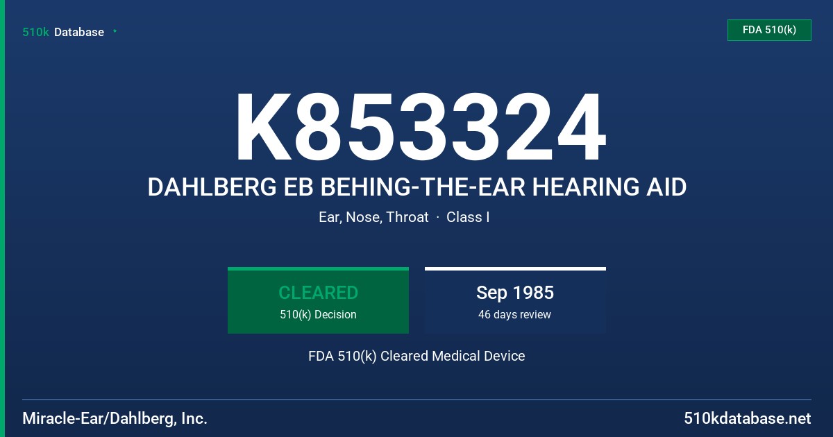 K853324 DAHLBERG EB BEHING-THE-EAR HEARING AID FDA 510(k) Cleared Medical Device