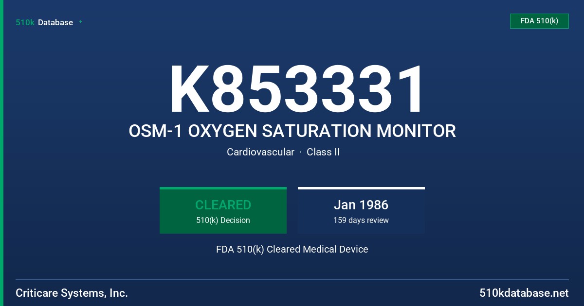 K853331 OSM-1 OXYGEN SATURATION MONITOR FDA 510(k) Cleared Medical Device