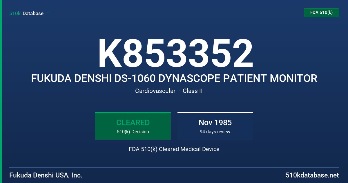 K853352 FUKUDA DENSHI DS-1060 DYNASCOPE PATIENT MONITOR FDA 510(k) Cleared Medical Device