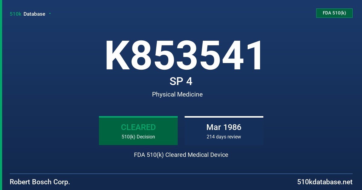 K853541 SP 4 FDA 510(k) Cleared Medical Device