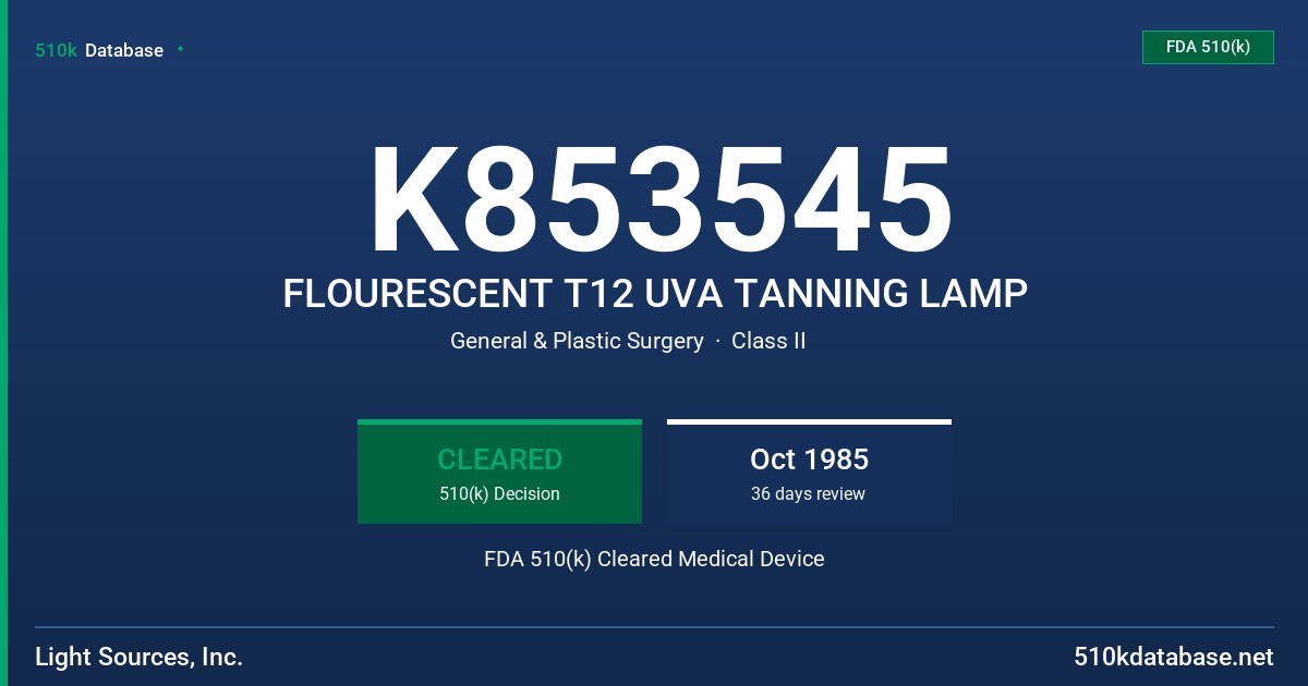 K853545 FLOURESCENT T12 UVA TANNING LAMP FDA 510(k) Cleared Medical Device