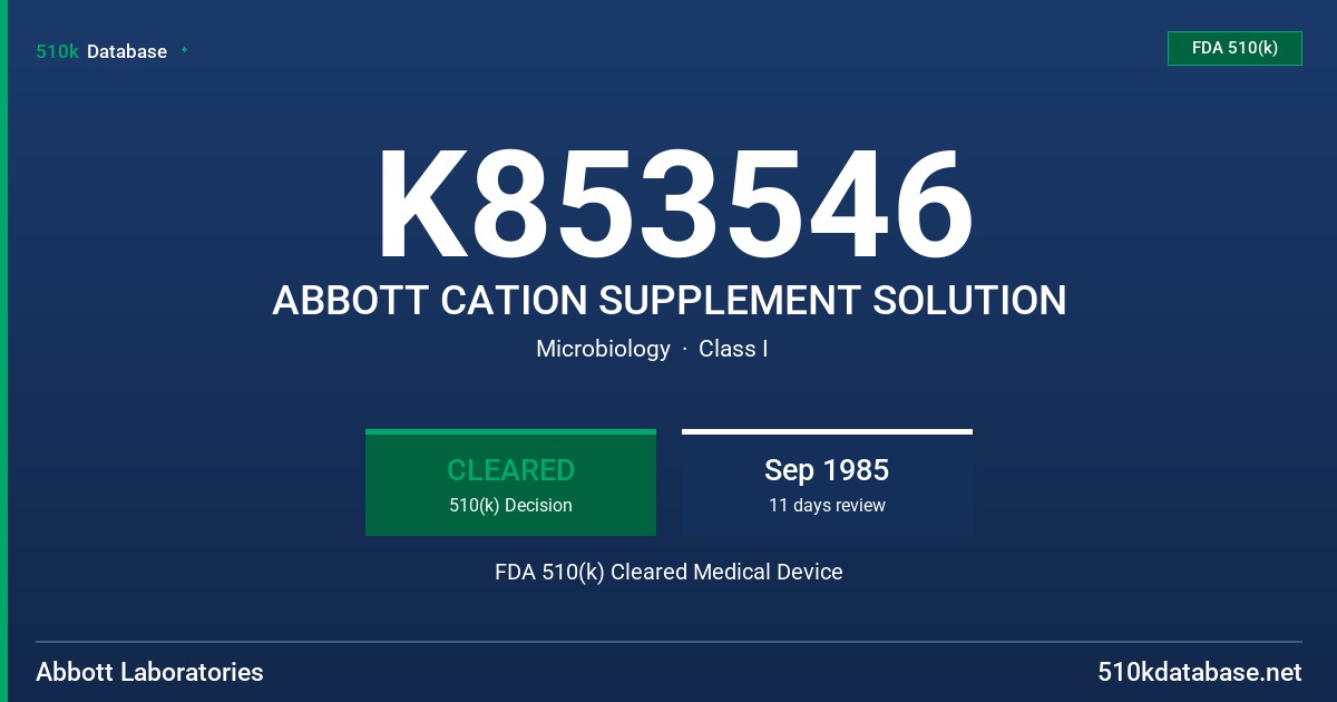K853546 ABBOTT CATION SUPPLEMENT SOLUTION FDA 510(k) Cleared Medical Device