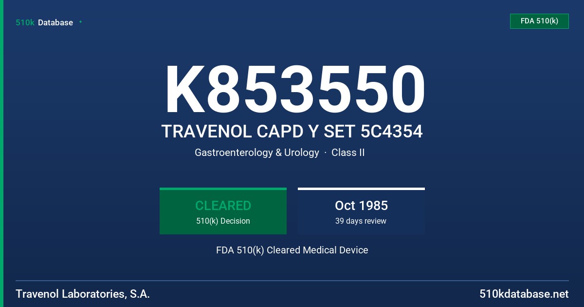 K853550 TRAVENOL CAPD Y SET 5C4354 FDA 510(k) Cleared Medical Device
