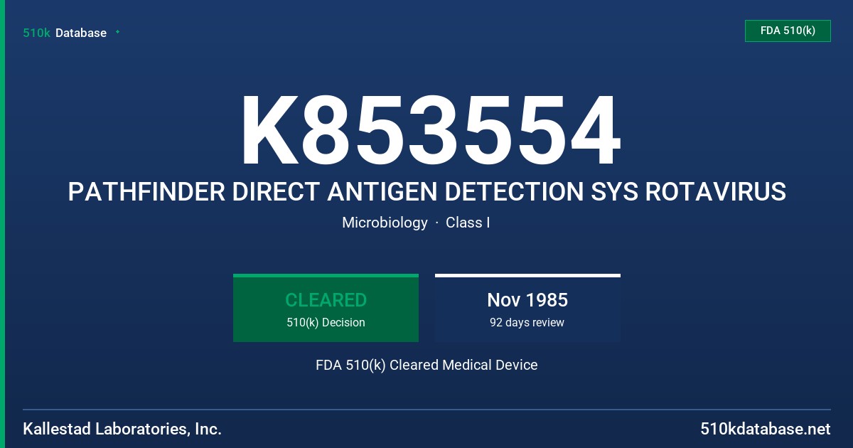 K853554 PATHFINDER DIRECT ANTIGEN DETECTION SYS ROTAVIRUS FDA 510(k) Cleared Medical Device