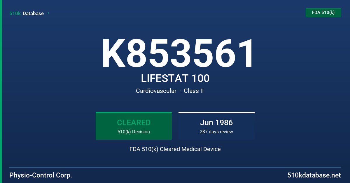 K853561 LIFESTAT 100 FDA 510(k) Cleared Medical Device