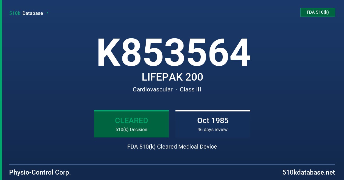 K853564 LIFEPAK 200 FDA 510(k) Cleared Medical Device