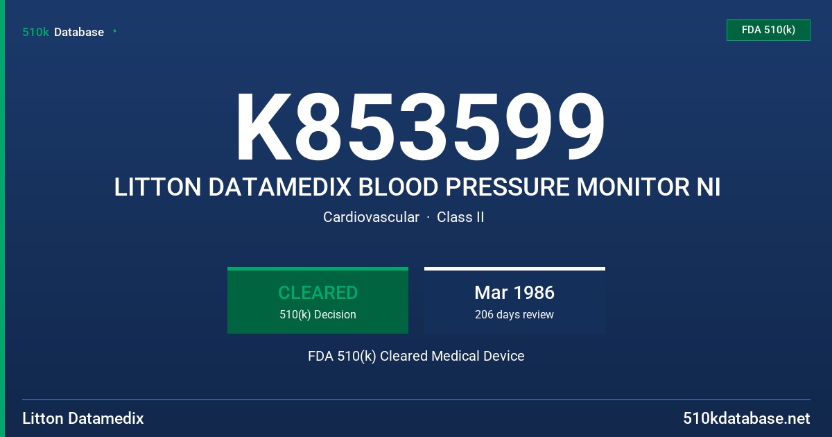 K853599 LITTON DATAMEDIX BLOOD PRESSURE MONITOR NI FDA 510(k) Cleared Medical Device