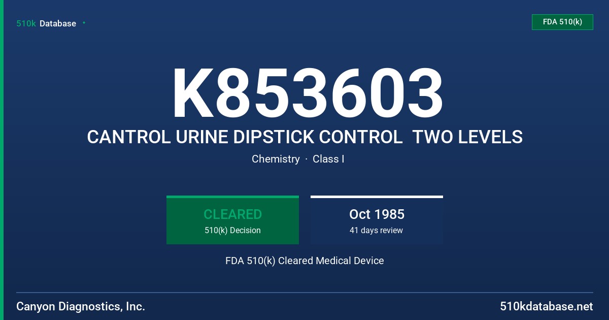 K853603 CANTROL URINE DIPSTICK CONTROL  TWO LEVELS FDA 510(k) Cleared Medical Device