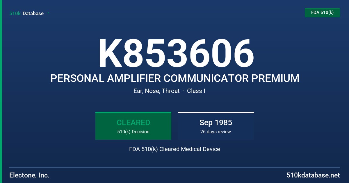 K853606 PERSONAL AMPLIFIER COMMUNICATOR PREMIUM FDA 510(k) Cleared Medical Device
