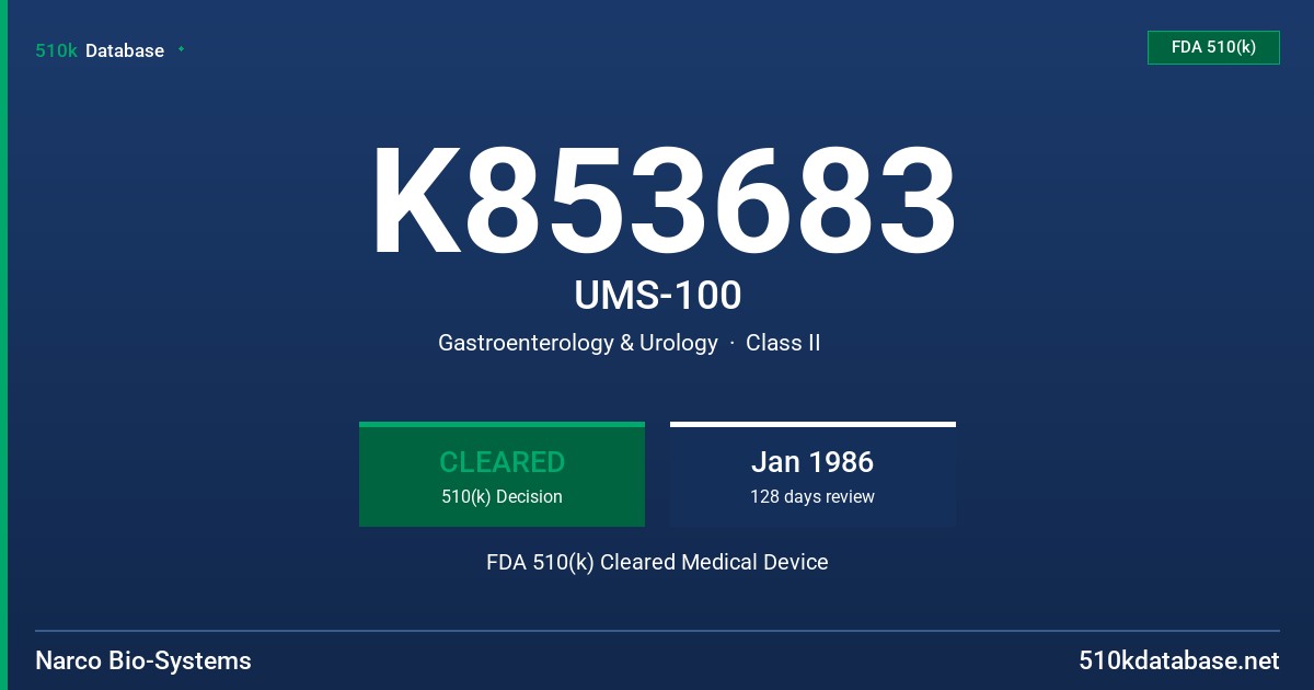 K853683 UMS-100 FDA 510(k) Cleared Medical Device