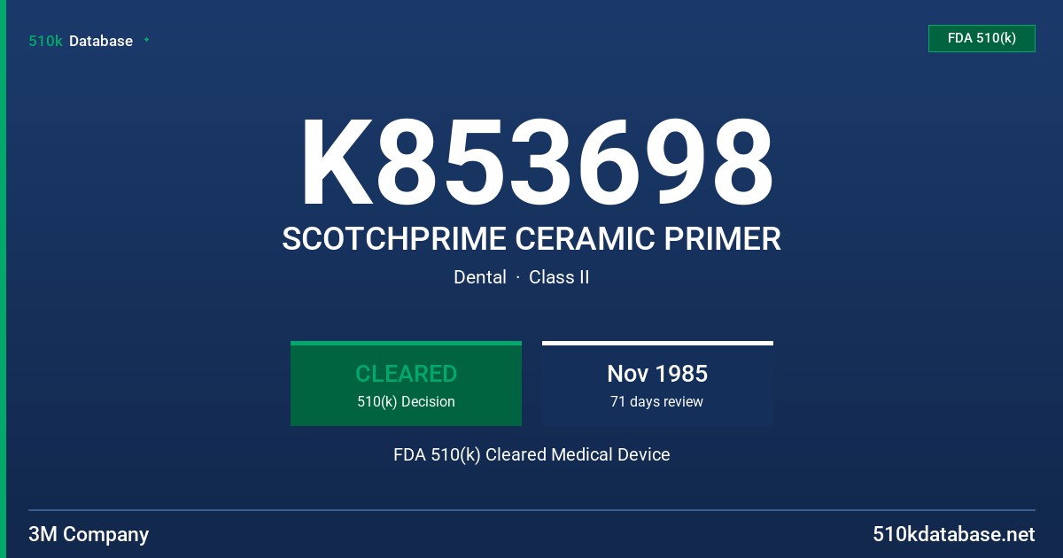 K853698 SCOTCHPRIME CERAMIC PRIMER FDA 510(k) Cleared Medical Device