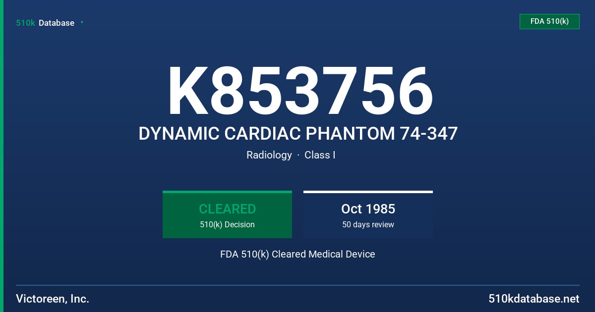 K853756 DYNAMIC CARDIAC PHANTOM 74-347 FDA 510(k) Cleared Medical Device