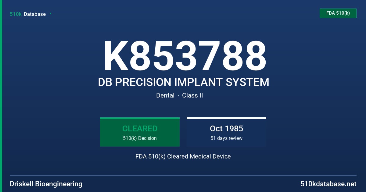 K853788 DB PRECISION IMPLANT SYSTEM FDA 510(k) Cleared Medical Device
