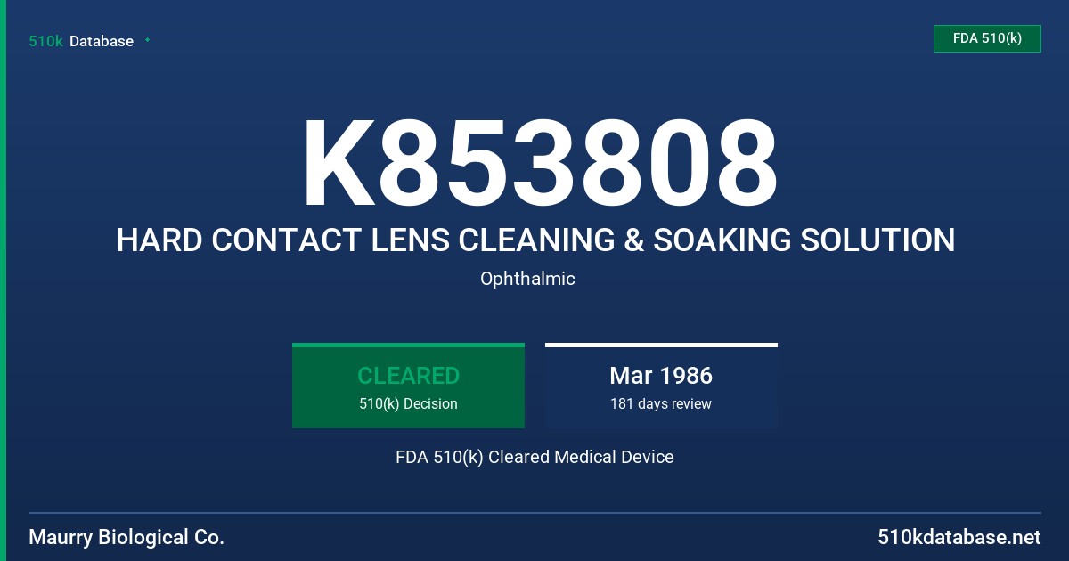 K853808 HARD CONTACT LENS CLEANING & SOAKING SOLUTION FDA 510(k) Cleared Medical Device