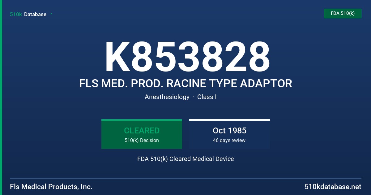 K853828 FLS MED. PROD. RACINE TYPE ADAPTOR FDA 510(k) Cleared Medical Device