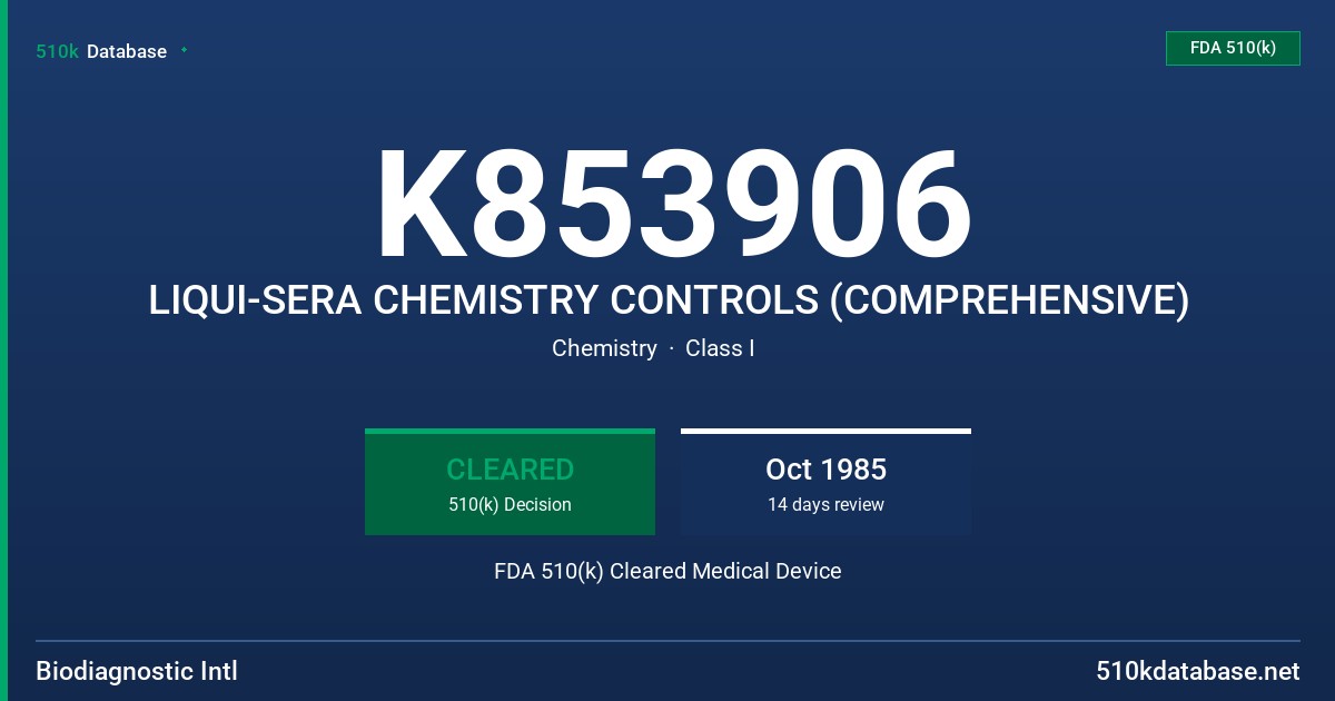 K853906 LIQUI-SERA CHEMISTRY CONTROLS (COMPREHENSIVE) FDA 510(k) Cleared Medical Device