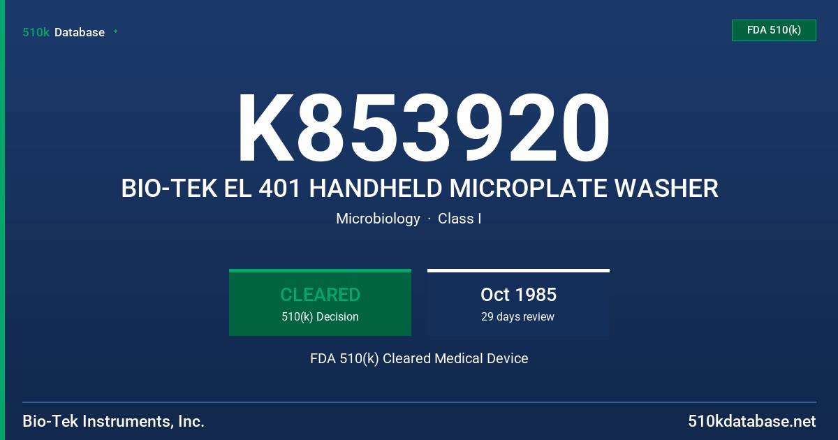 K853920 BIO-TEK EL 401 HANDHELD MICROPLATE WASHER FDA 510(k) Cleared Medical Device