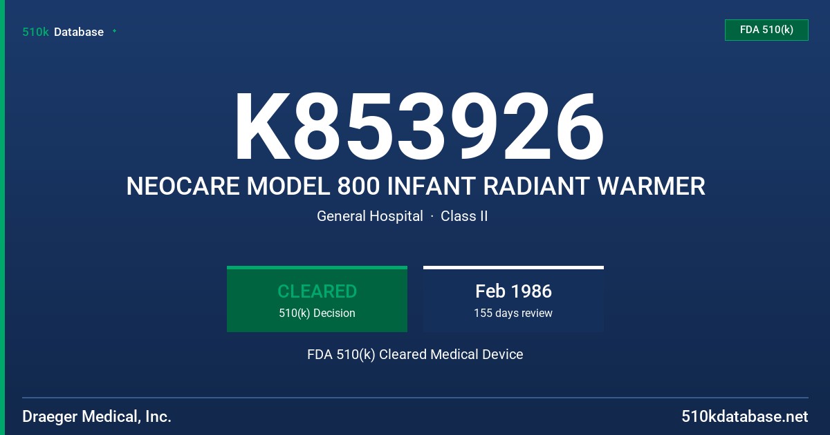 K853926 NEOCARE MODEL 800 INFANT RADIANT WARMER FDA 510(k) Cleared Medical Device