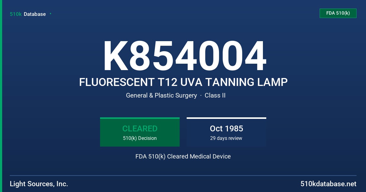 K854004 FLUORESCENT T12 UVA TANNING LAMP FDA 510(k) Cleared Medical Device
