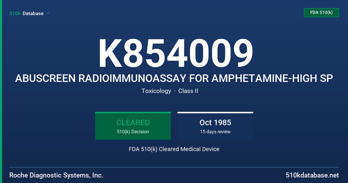 K854009 ABUSCREEN RADIOIMMUNOASSAY FOR AMPHETAMINE-HIGH SP FDA 510(k) Cleared Medical Device