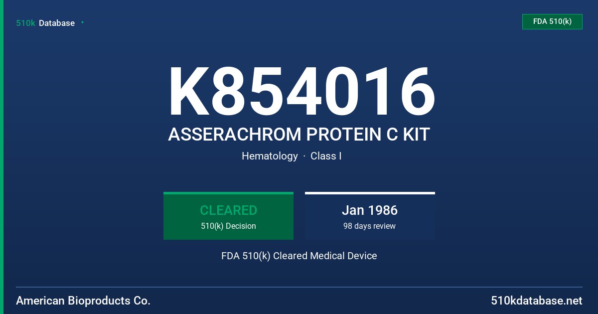 K854016 ASSERACHROM PROTEIN C KIT FDA 510(k) Cleared Medical Device