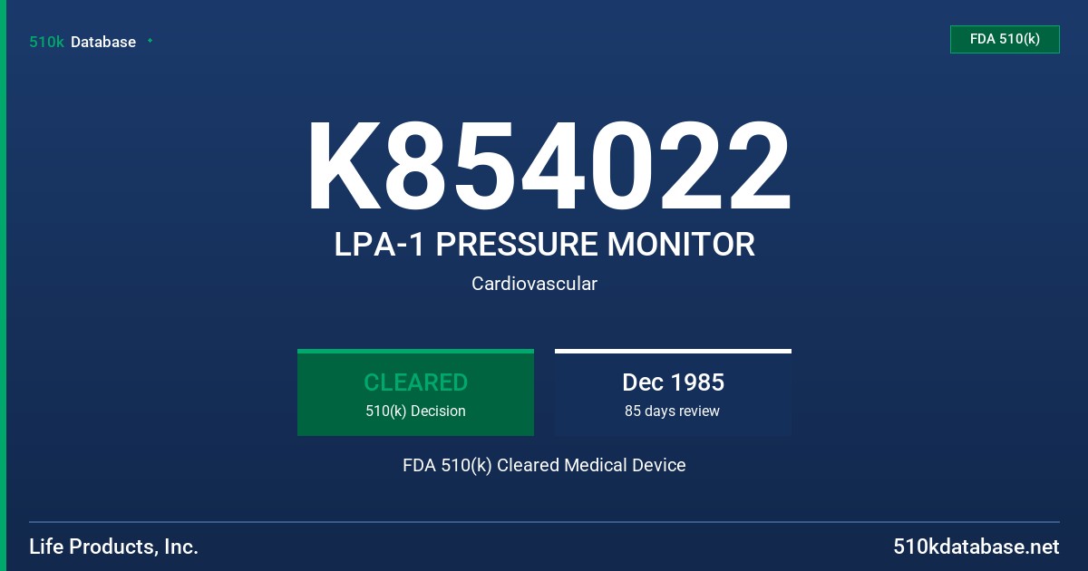 K854022 LPA-1 PRESSURE MONITOR FDA 510(k) Cleared Medical Device