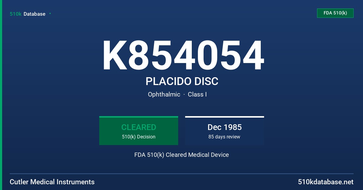 K854054 PLACIDO DISC FDA 510(k) Cleared Medical Device