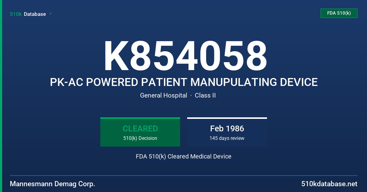 K854058 PK-AC POWERED PATIENT MANUPULATING DEVICE FDA 510(k) Cleared Medical Device