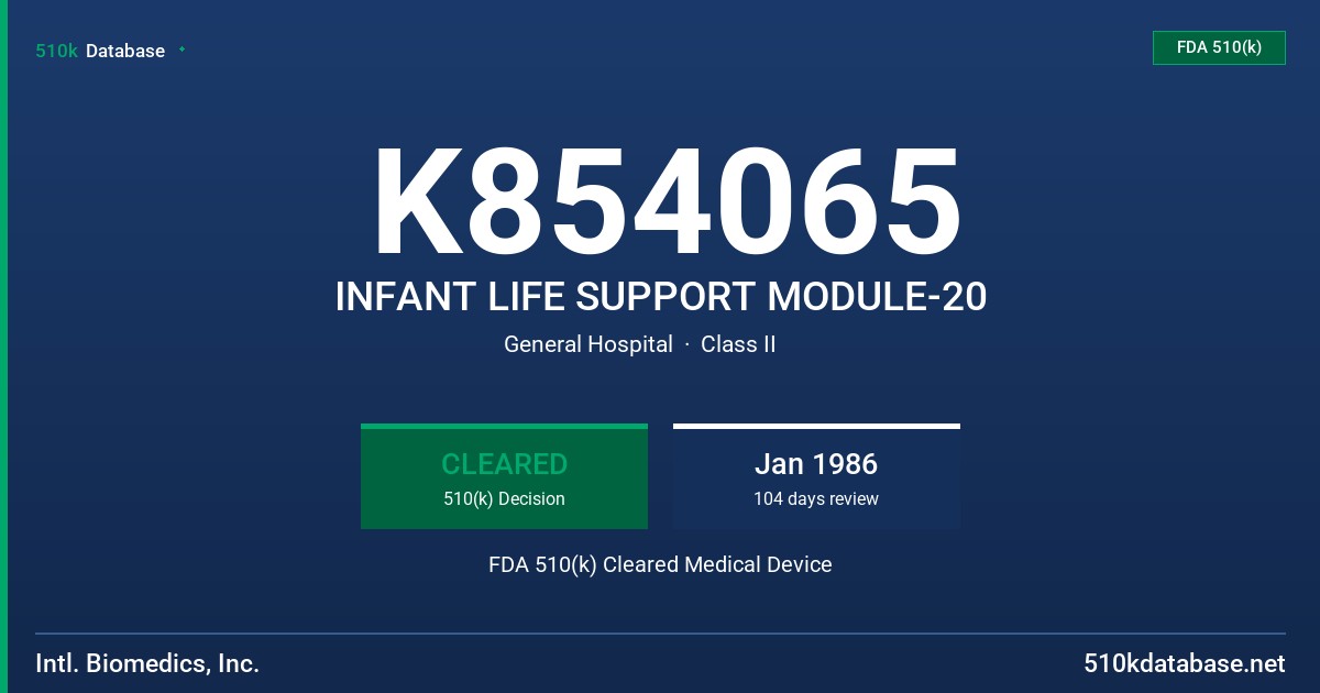 K854065 INFANT LIFE SUPPORT MODULE-20 FDA 510(k) Cleared Medical Device